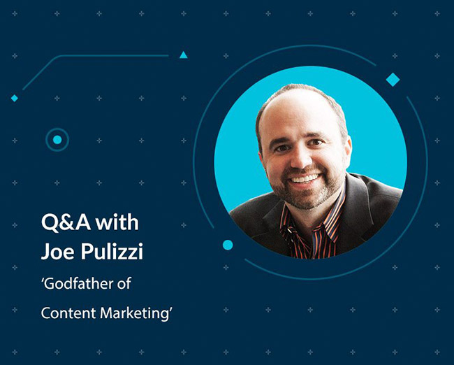 Godfather of Content Marketing Joe Pulizzi on Reaching Customers
