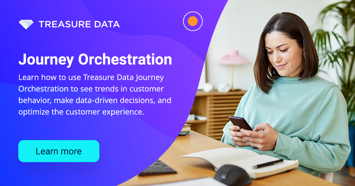 Customer journey orchestration platform treasure data