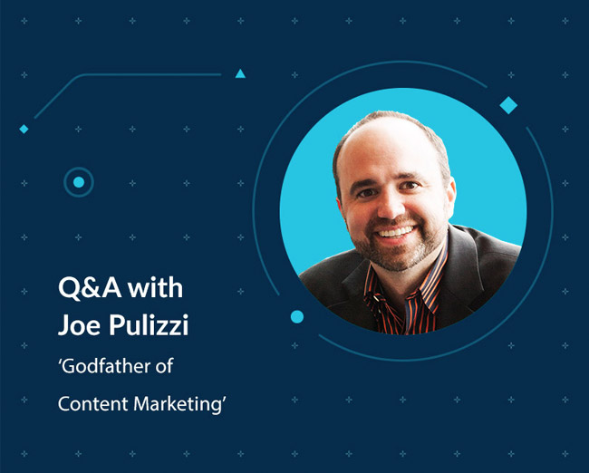 ‘Godfather of Content Marketing’ Joe Pulizzi on Reaching Customers